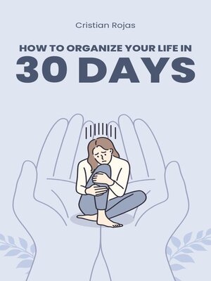 cover image of How to Organize Your Life in 30 Days